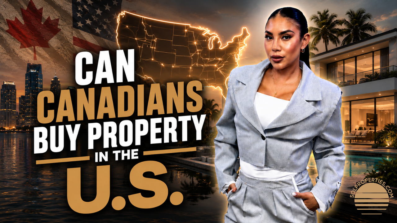 Can Canadians Buy Property in the U.S.?