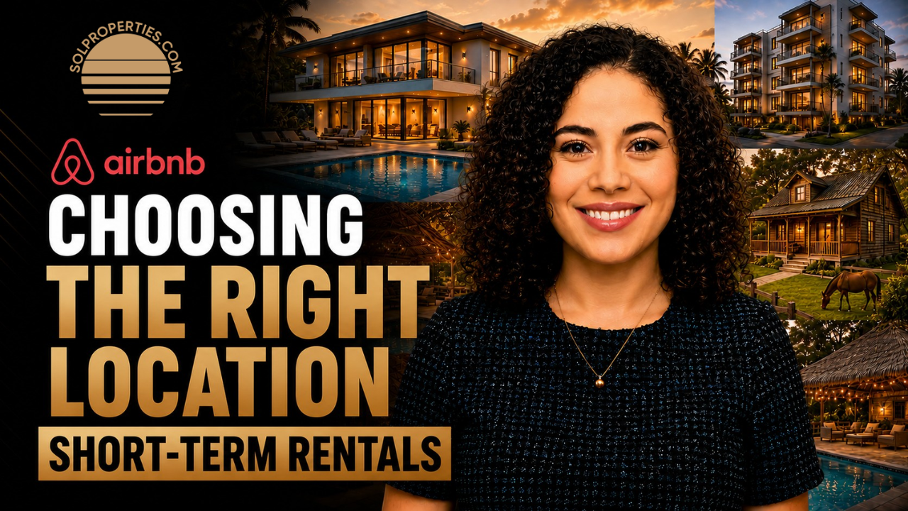 CHOOSING THE RIGHT LOCATION – SHORT-TERM RENTALS
